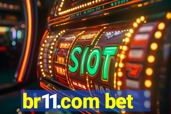 br11.com bet